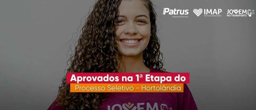 Confira os candidatos aprovados na 1ª Etapa do Processo Seletivo – Jovem no Transporte de Hortolândia.