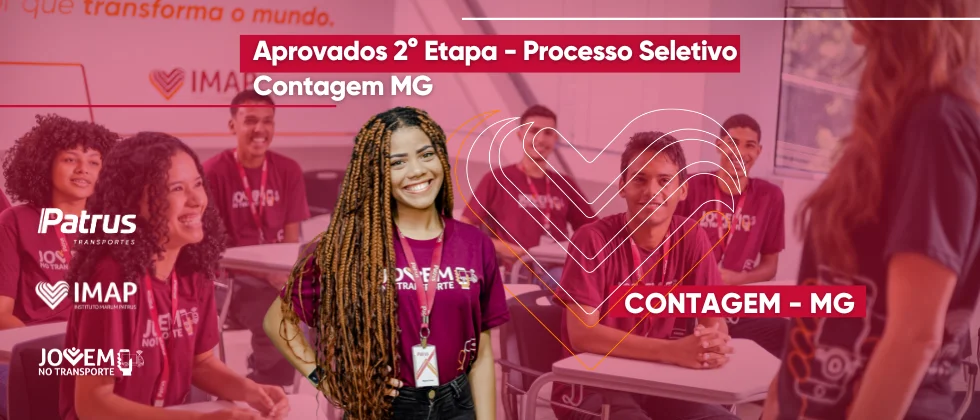 Confira aprovados na 2ª Etapa do Processo Seletivo – Jovem no Transporte de Contagem – MG.